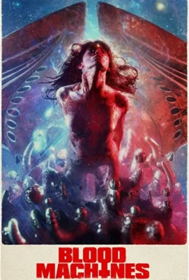 Кровь машин / Кровавые машины (2019)